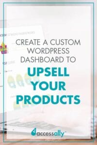 custom wordpress dashboard to upsell your products